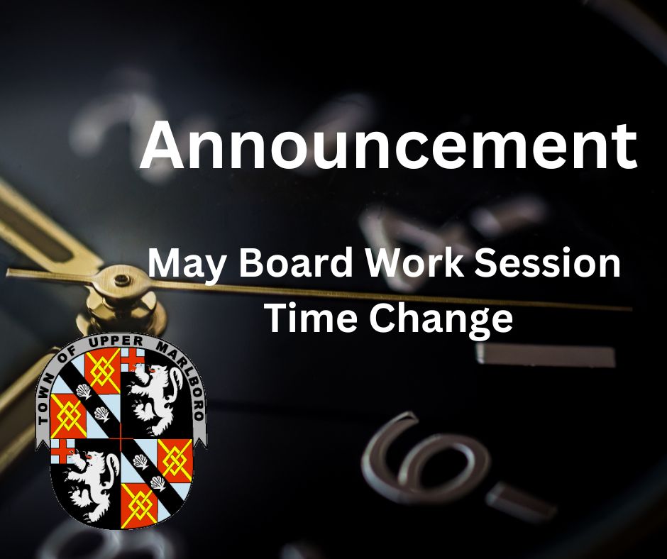 May Board Work Session Time Change
